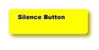 Silence Button