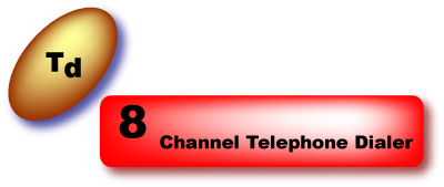 8 Channel Telephone Dialers