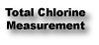 Total Chlorine Measurement